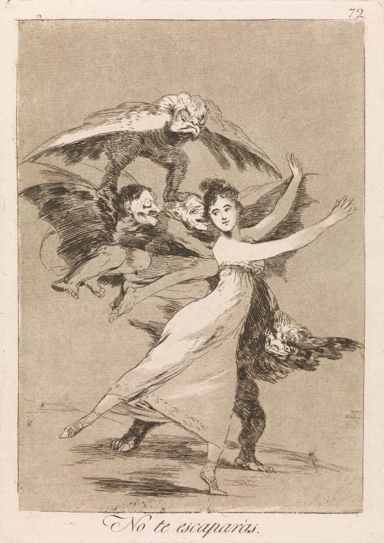 Francisco GOYA y Lucientes<br/>
<em>You will not escape</em> (1797-1798) <!-- (recto) --><br />
<em>(No te escapar&aacute;s)</em><br />
plate 72 from <i>Los Caprichos (The Caprices)</i> series (1797&ndash;98), published 1799<br />
etching and burnished aquatint printed in sepia ink<br />
19.5 x 13.7 cm (image) 21.4 x 15.0 cm (plate) 25.2 x 18.2 cm (sheet)<br />
1st edition<br />
National Gallery of Victoria, Melbourne<br />
Felton Bequest, 1976<br />
P1.72-1976<br />

<!--25155-->